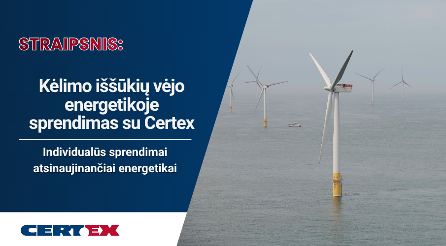 Kėlimo iššūkių vėjo energetikoje sprendimas su Certex